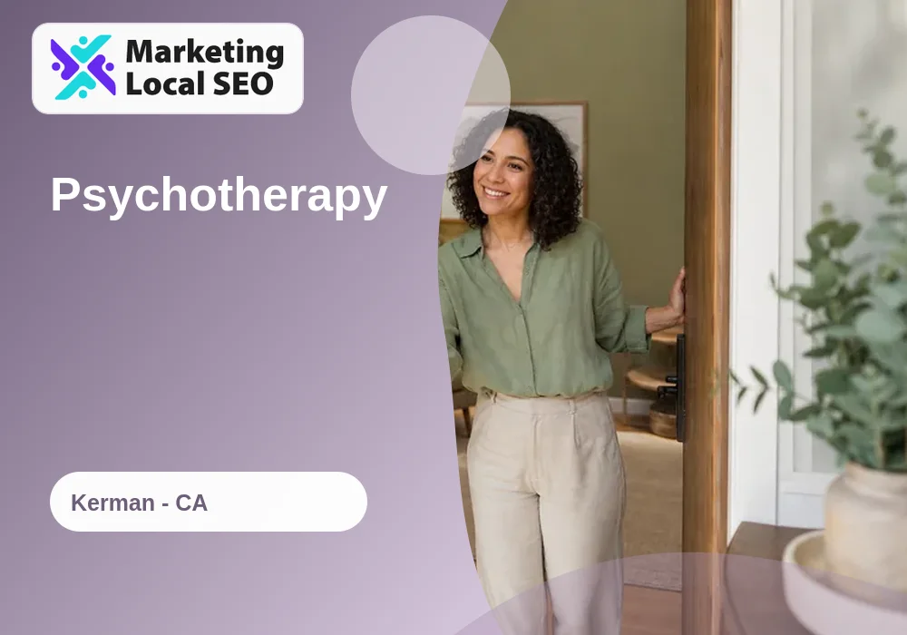 Psychotherapy in Kerman, CA