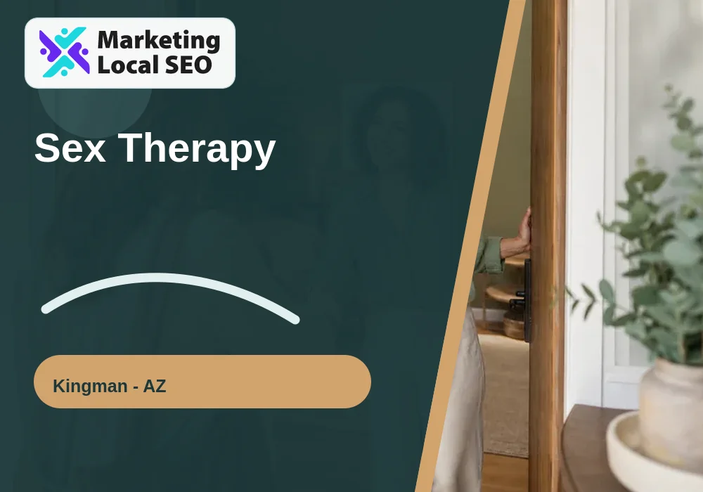 Sex Therapy in Kingman, AZ