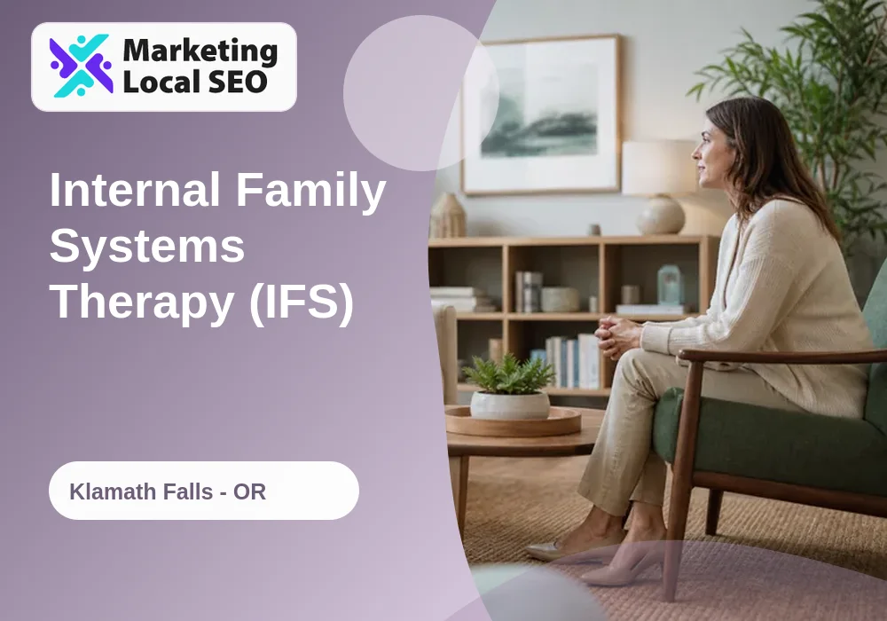 Internal Family Systems Therapy (IFS) in Klamath Falls, OR