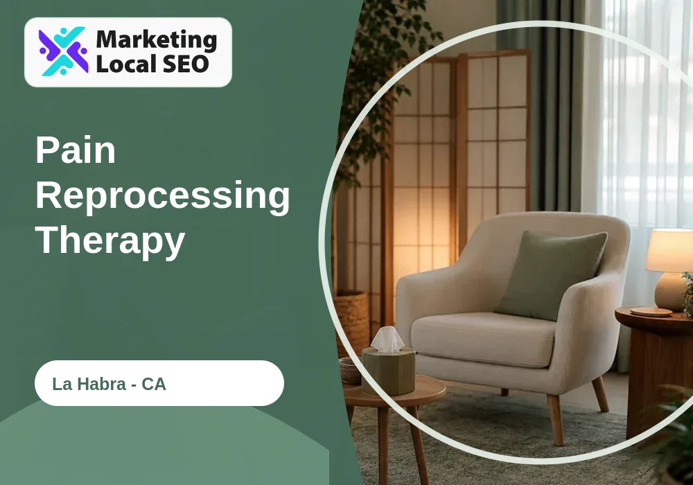 Pain Reprocessing Therapy in La Habra, CA