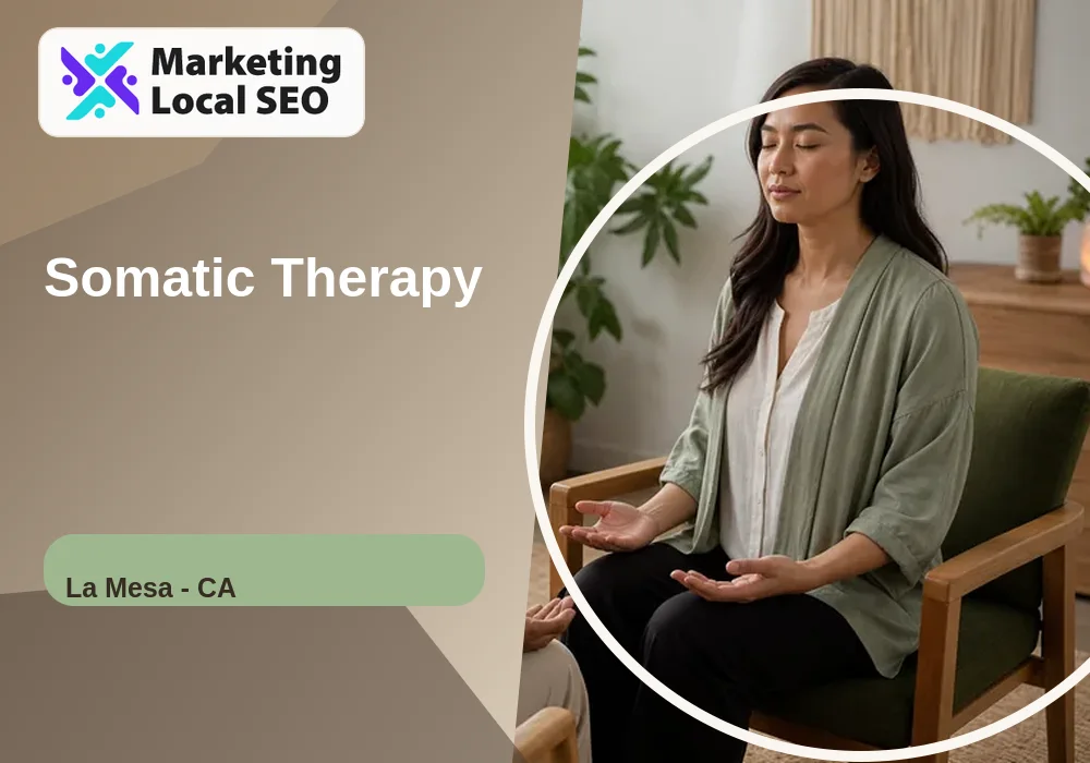 Somatic Therapy in La Mesa, CA