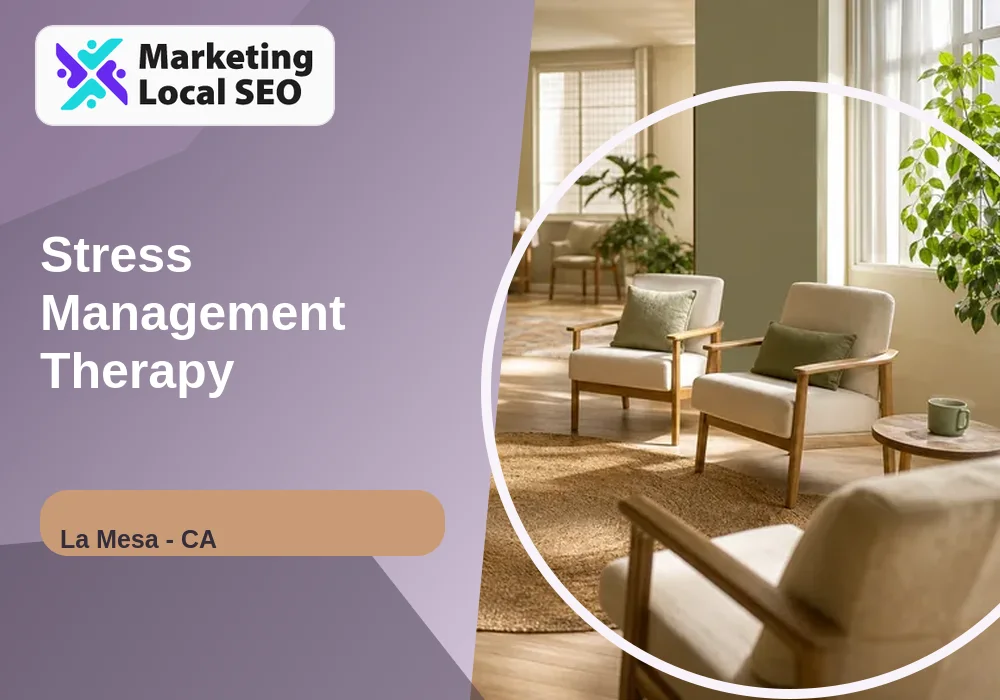 Stress Management Therapy in La Mesa, CA