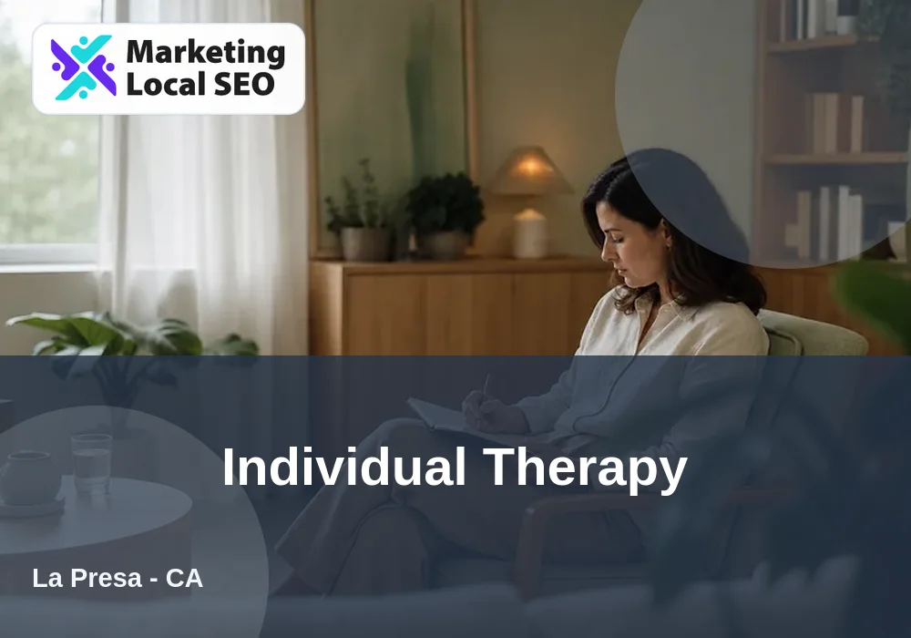 Individual Therapy in La Presa, CA