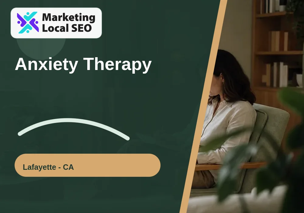 Anxiety Therapy in Lafayette, CA