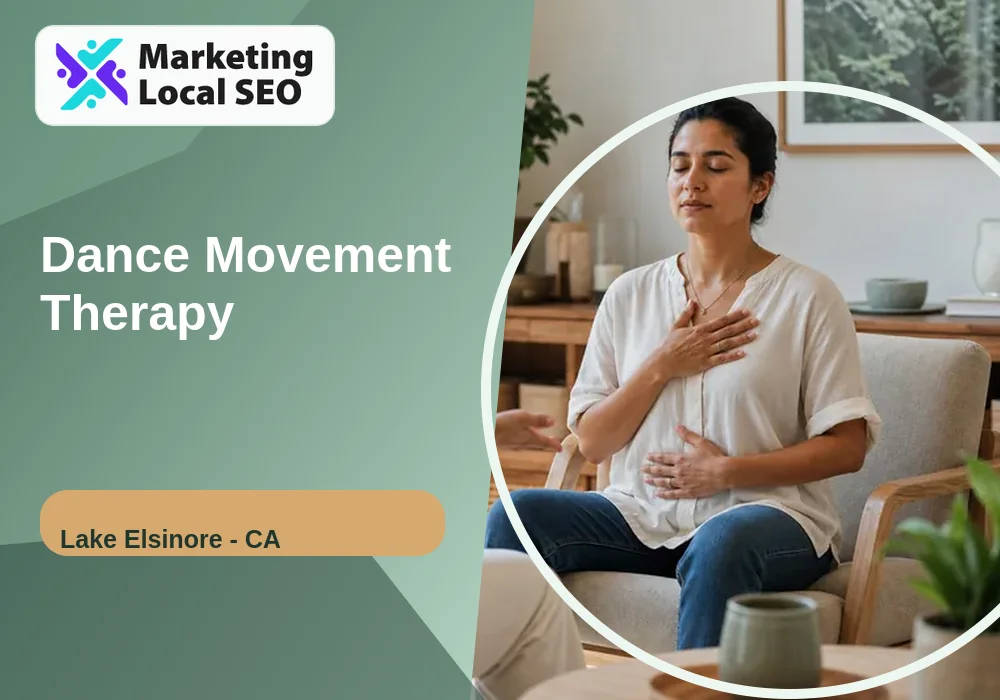 Dance Movement Therapy in Lake Elsinore, CA