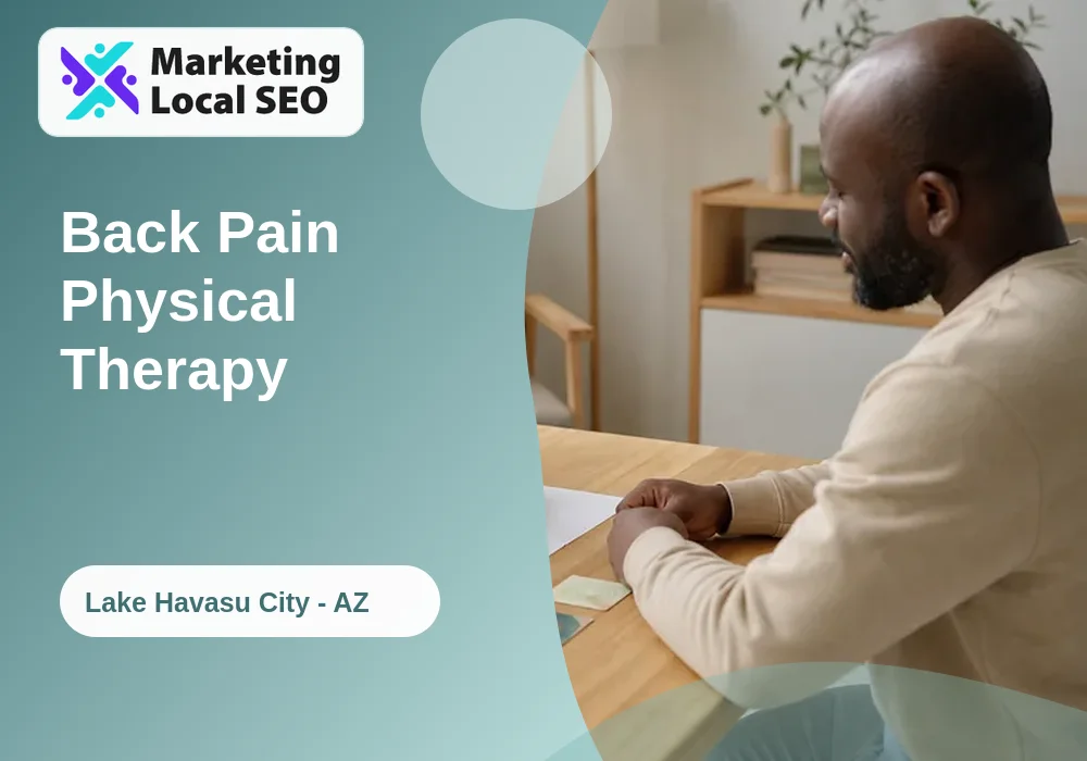 Back Pain Physical Therapy in Lake Havasu City, AZ