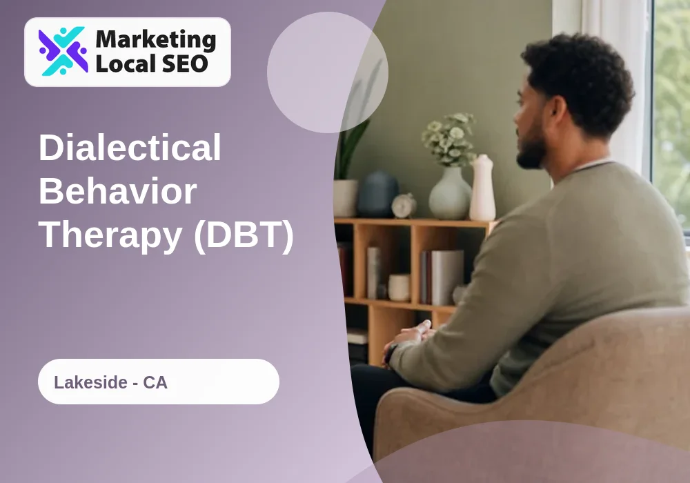 Dialectical Behavior Therapy (DBT) in Lakeside, CA