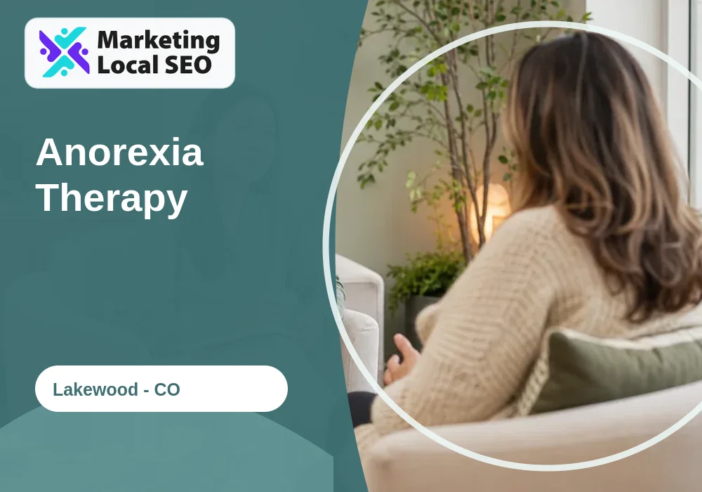 Anorexia Therapy in Lakewood, CO