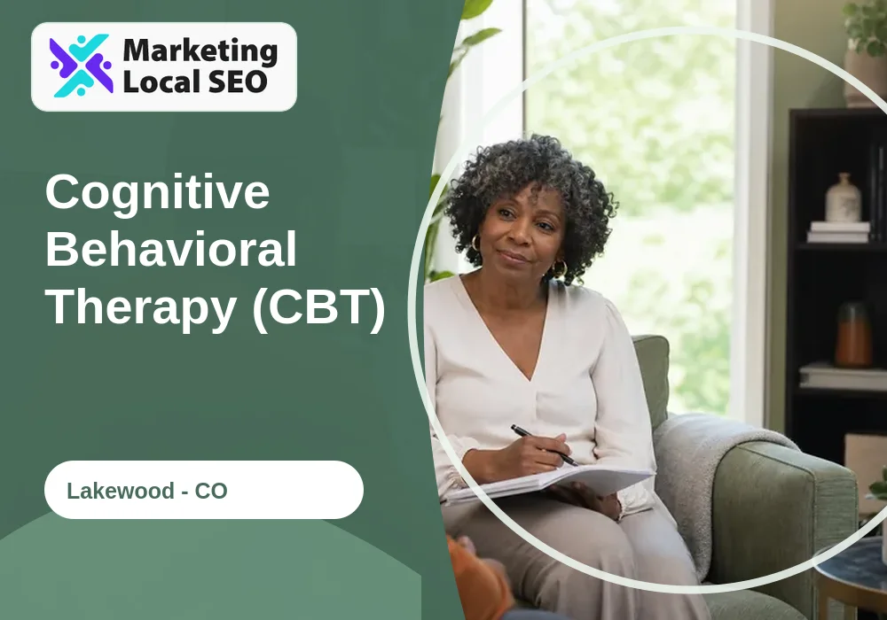 Cognitive Behavioral Therapy (CBT) in Lakewood, CO