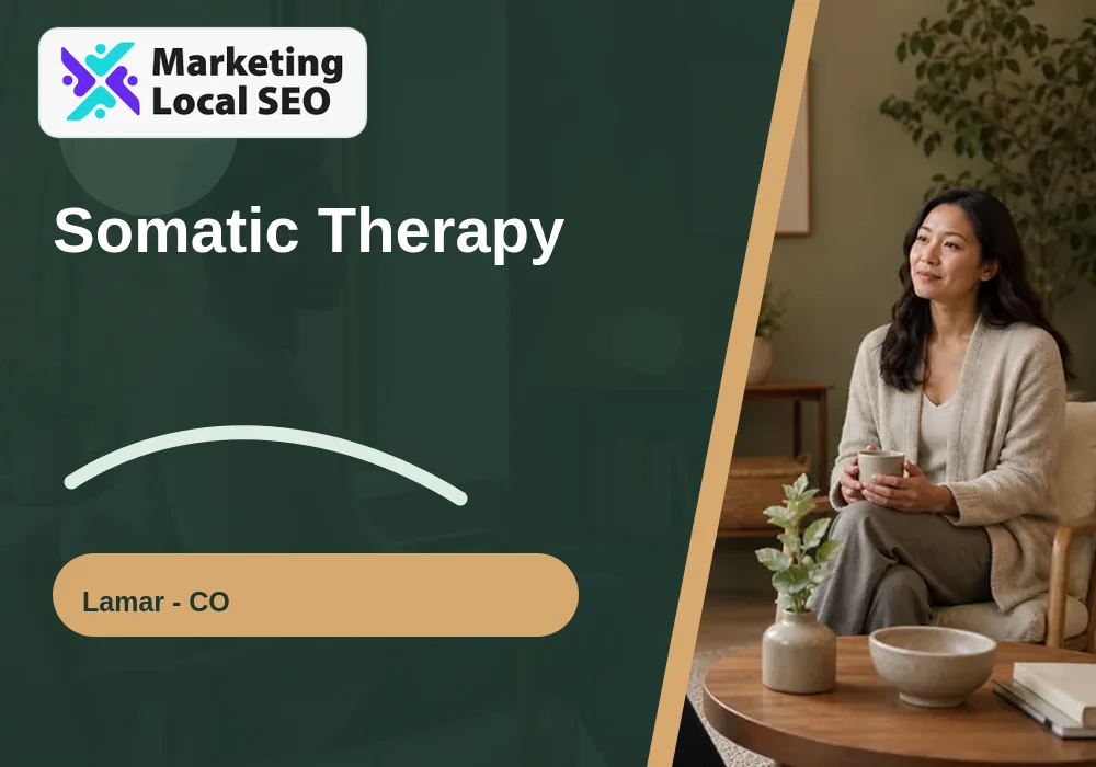 Somatic Therapy in Lamar, CO
