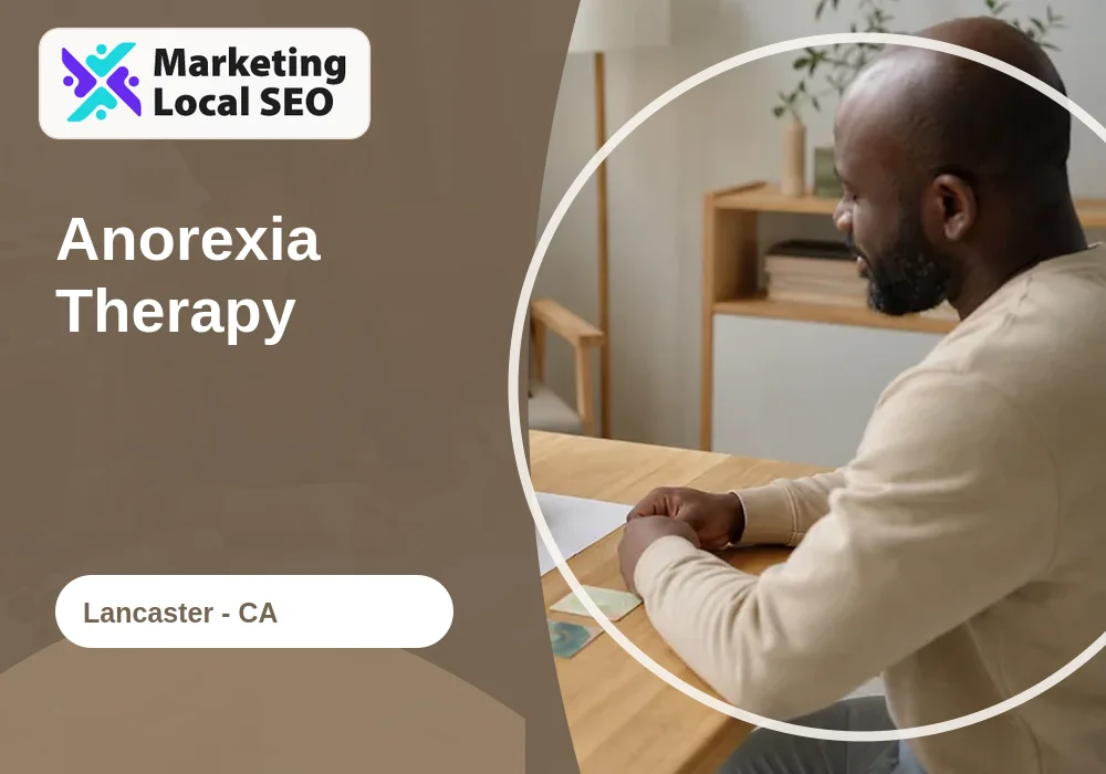 Anorexia Therapy in Lancaster, CA