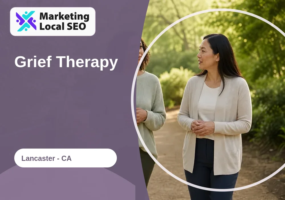 Grief Therapy in Lancaster, CA