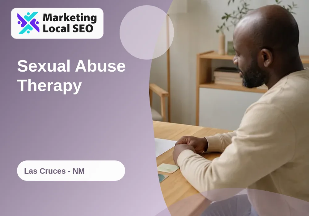 Sexual Abuse Therapy in Las Cruces, NM