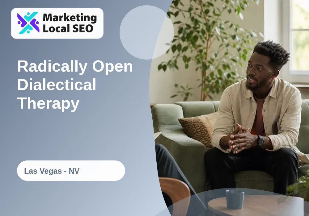 Radically Open Dialectical Therapy in Las Vegas, NV