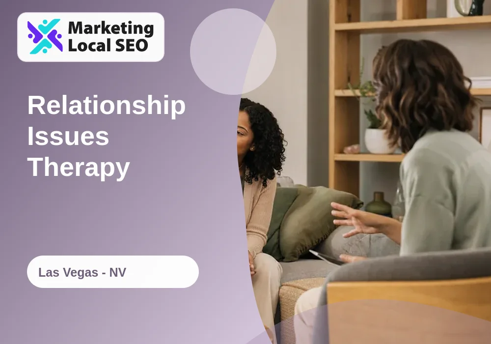 Relationship Issues Therapy in Las Vegas, NV