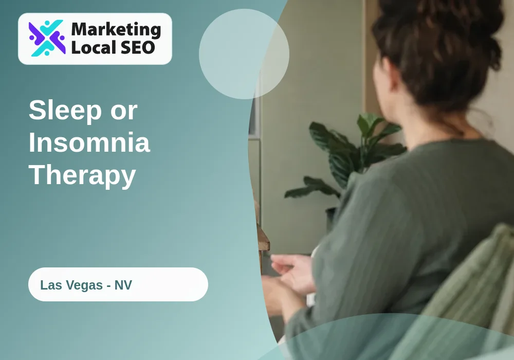 Sleep or Insomnia Therapy in Las Vegas, NV