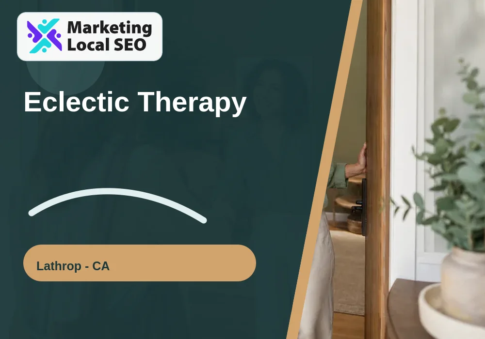 Eclectic Therapy in Lathrop, CA