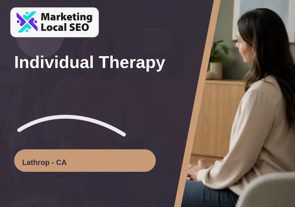 Individual Therapy in Lathrop, CA