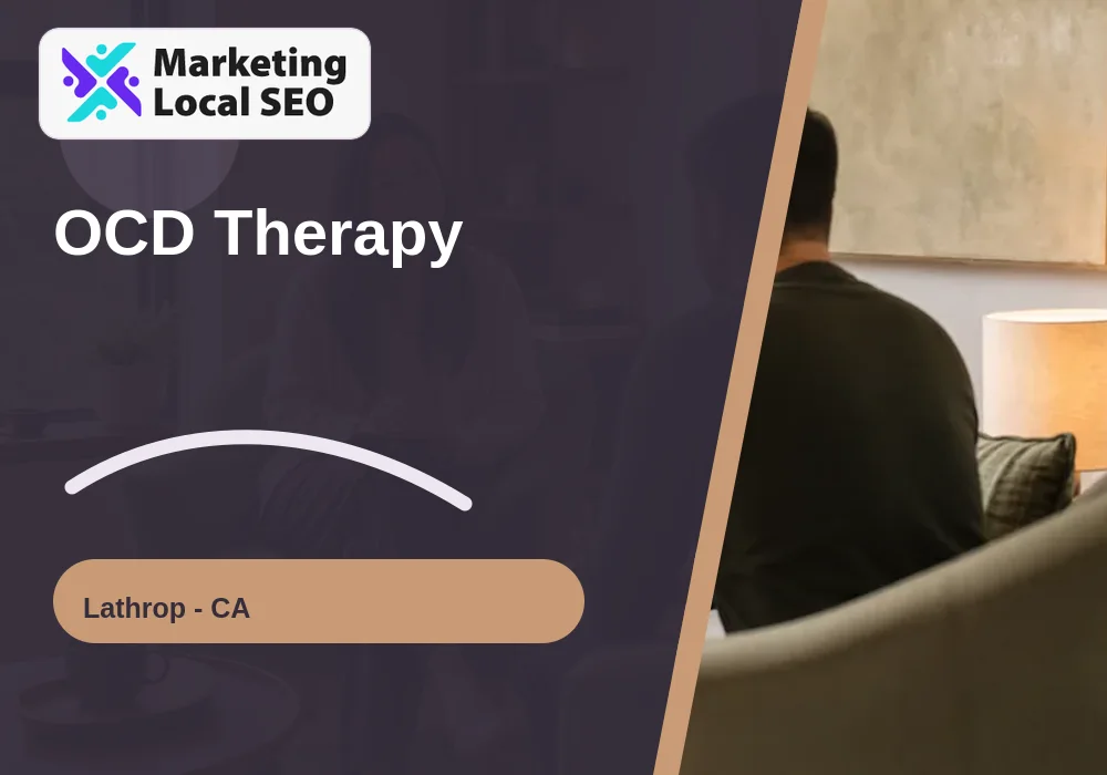 OCD Therapy in Lathrop, CA