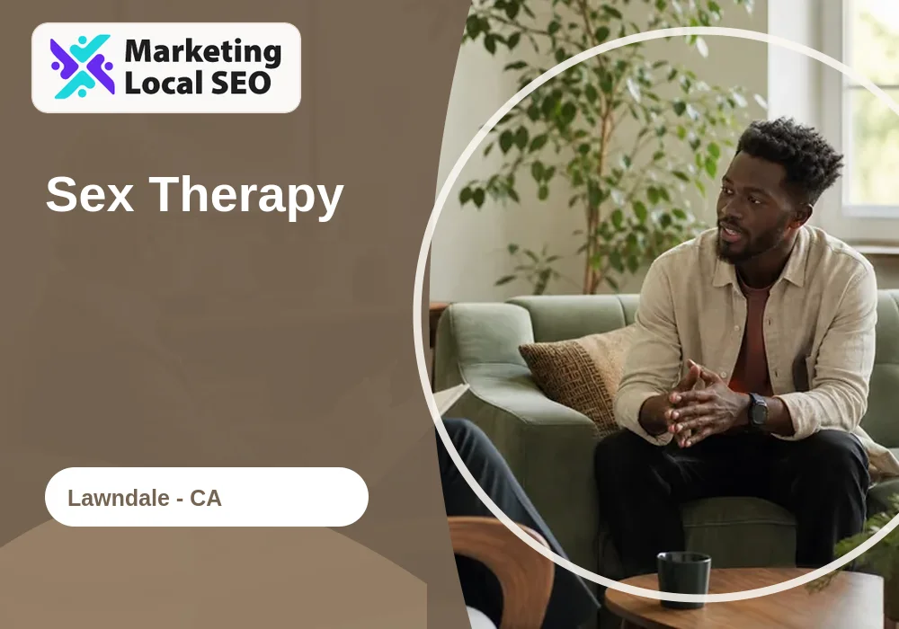 Sex Therapy in Lawndale, CA