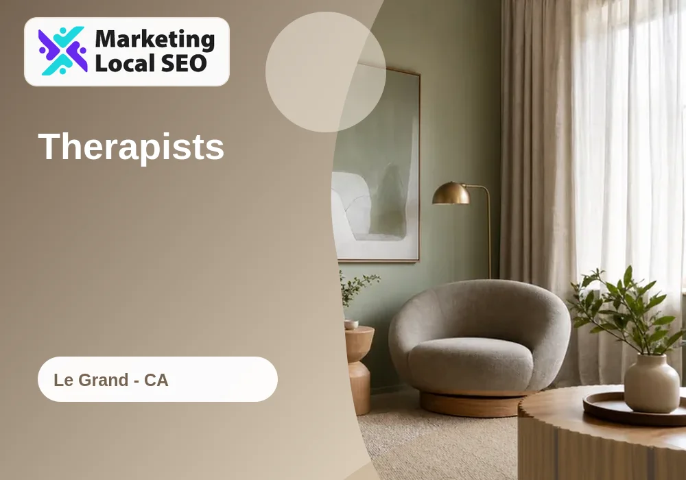 Therapists in Le Grand, CA