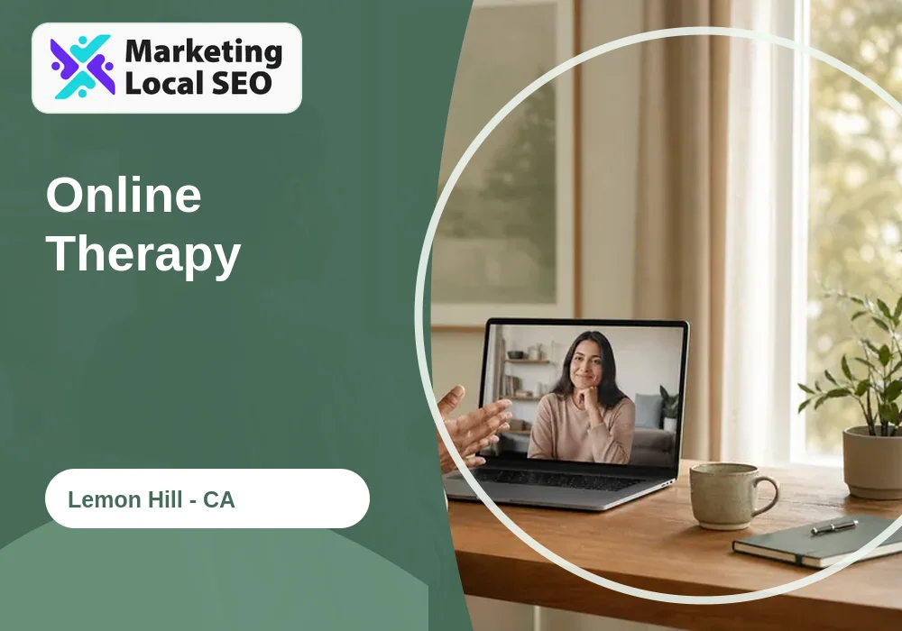 Online Therapy in Lemon Hill, CA