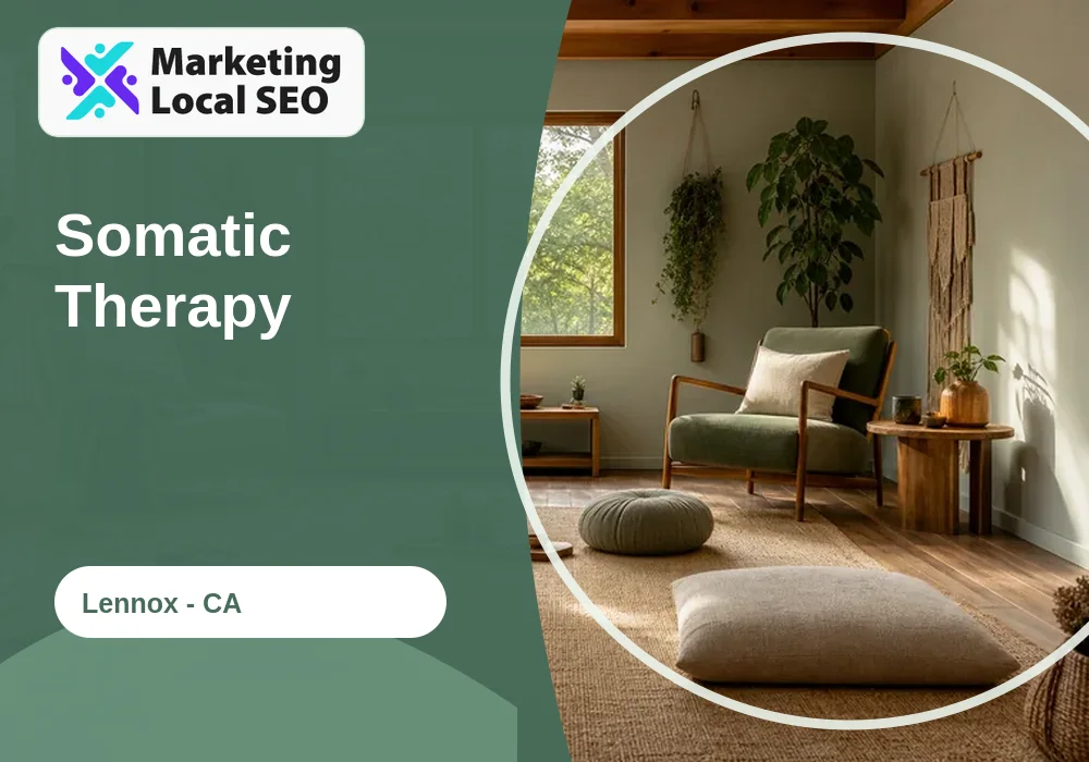 Somatic Therapy in Lennox, CA