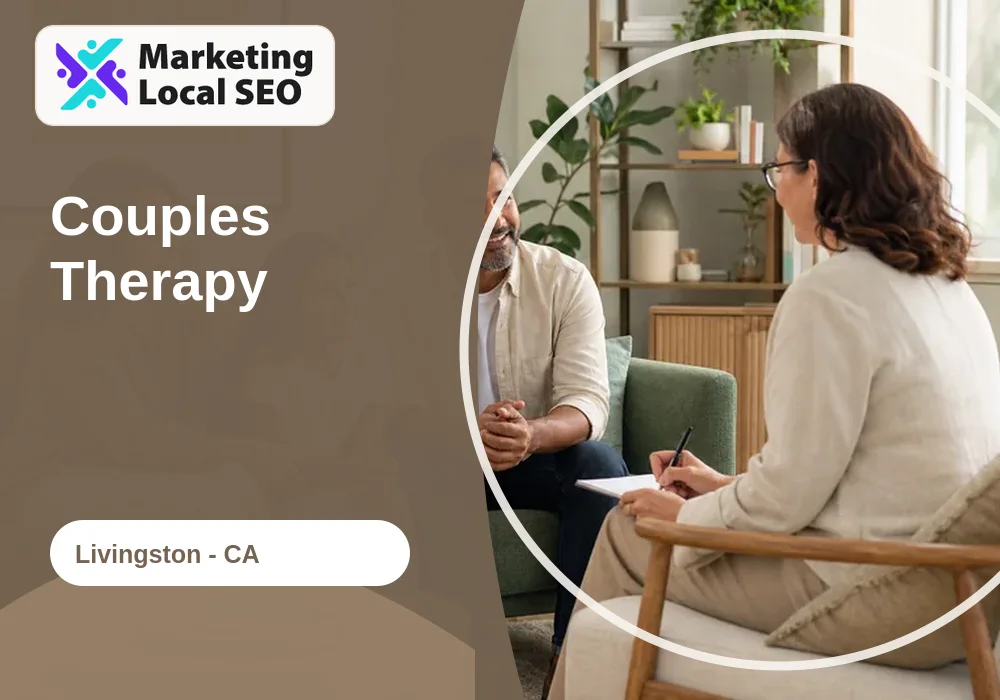 Couples Therapy in Livingston, CA