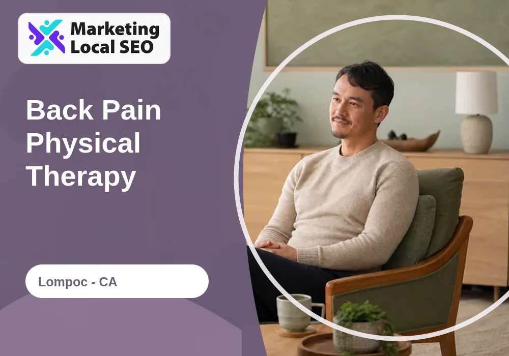 Back Pain Physical Therapy in Lompoc, CA