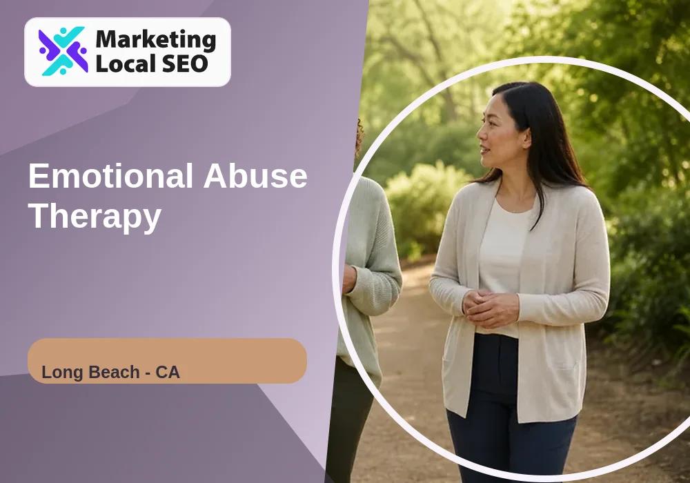 Emotional Abuse Therapy in Long Beach, CA