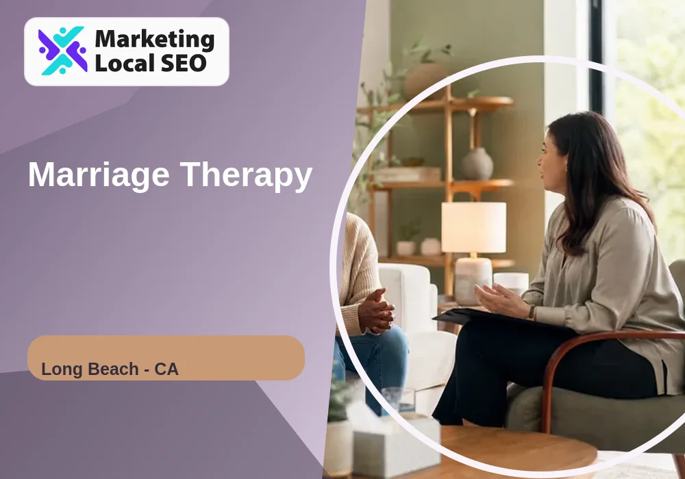 Marriage Therapy in Long Beach, CA