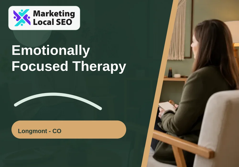 Emotionally Focused Therapy in Longmont, CO