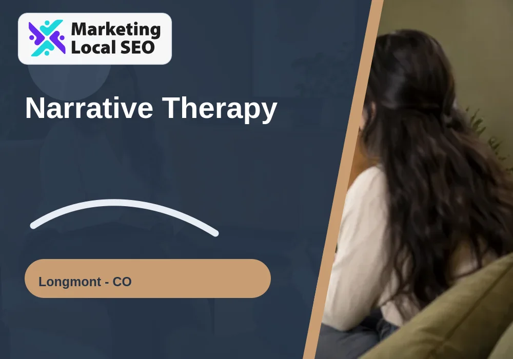 Narrative Therapy in Longmont, CO