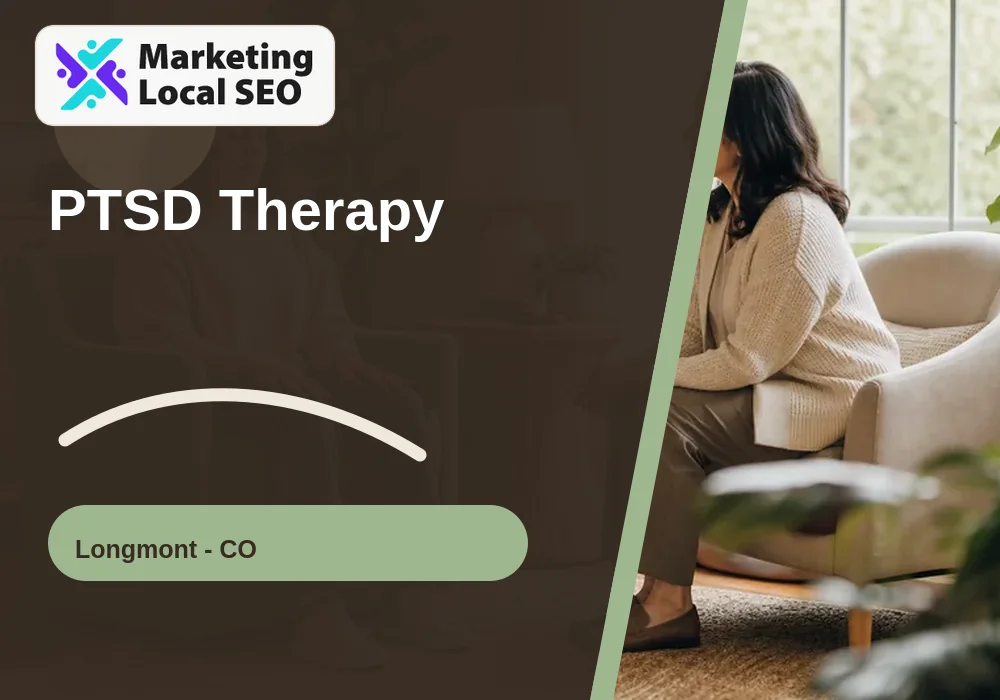 PTSD Therapy in Longmont, CO