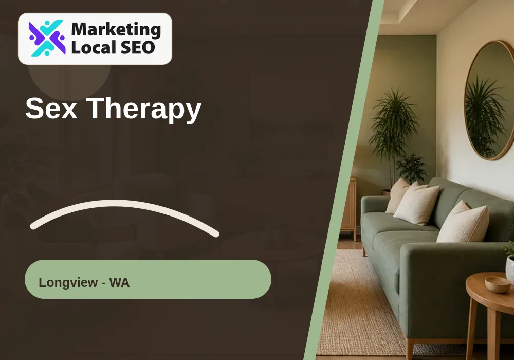 Sex Therapy in Longview, WA