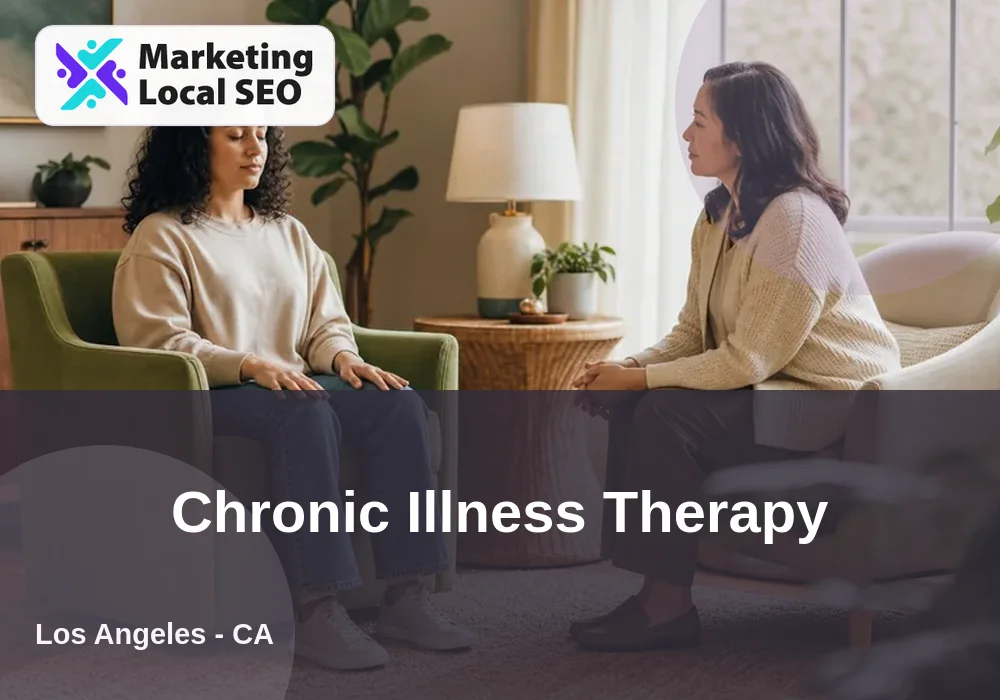 Chronic Illness Therapy in Los Angeles, CA