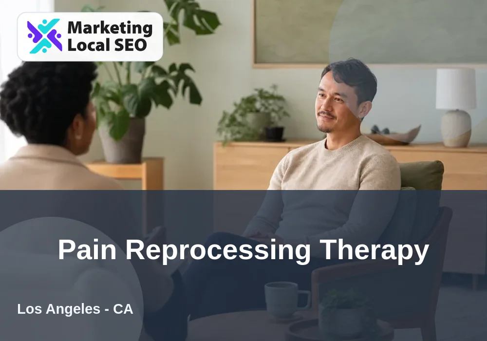 Pain Reprocessing Therapy in Los Angeles, CA