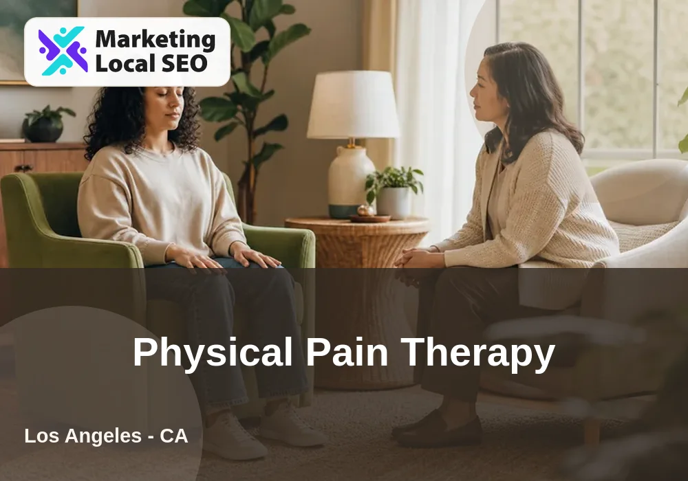 Physical Pain Therapy in Los Angeles, CA
