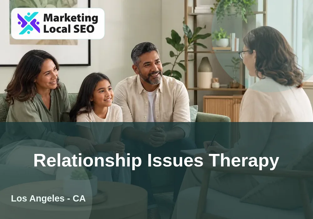 Relationship Issues Therapy in Los Angeles, CA