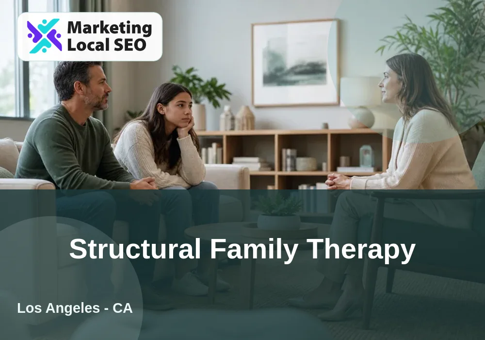 Structural Family Therapy in Los Angeles, CA