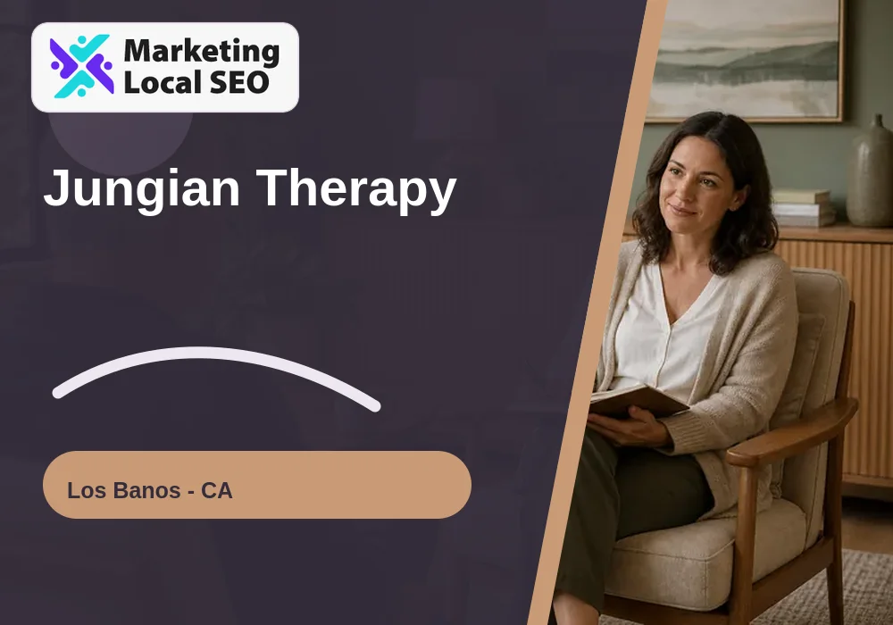 Jungian Therapy in Los Banos, CA