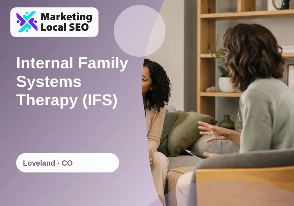 Internal Family Systems Therapy (IFS) in Loveland, CO