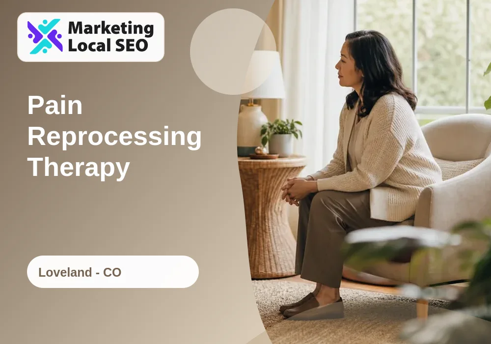 Pain Reprocessing Therapy in Loveland, CO