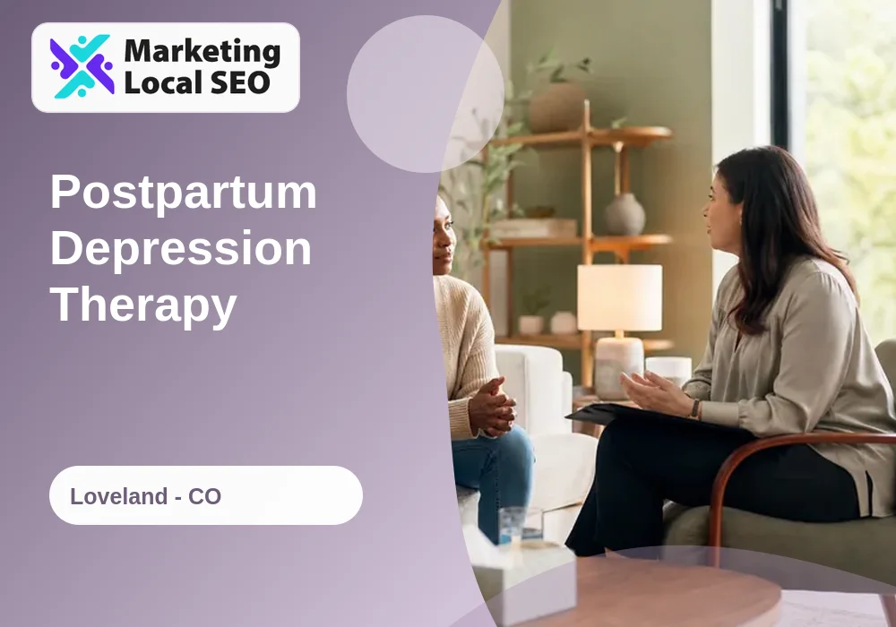 Postpartum Depression Therapy in Loveland, CO