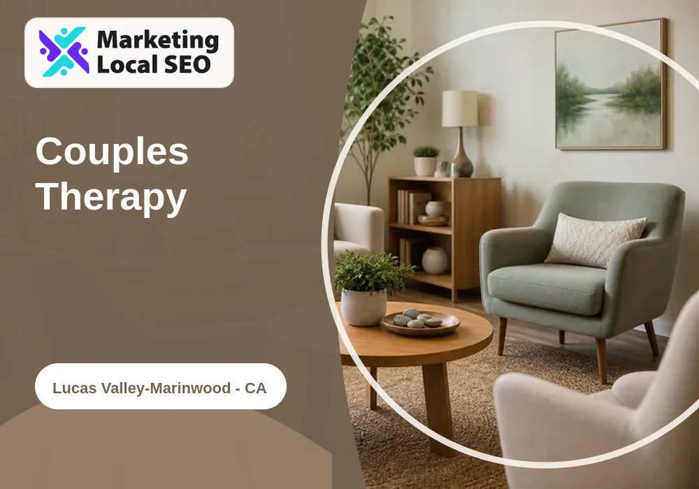 Couples Therapy in Lucas Valley-Marinwood, CA