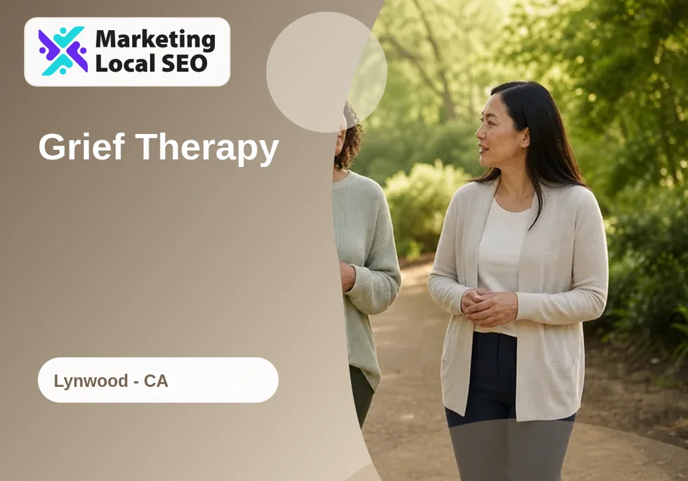 Grief Therapy in Lynwood, CA