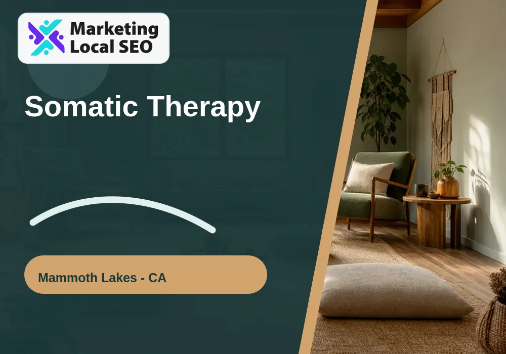 Somatic Therapy in Mammoth Lakes, CA