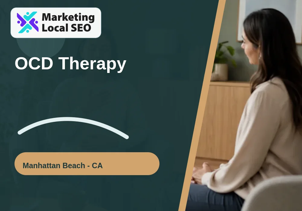 OCD Therapy in Manhattan Beach, CA