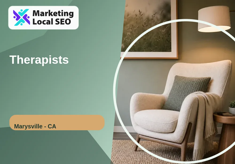 Therapists in Marysville, CA