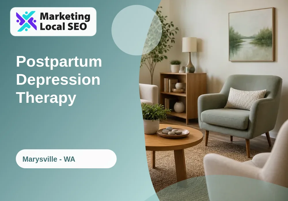 Postpartum Depression Therapy in Marysville, WA